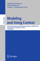 book Modeling and Using Context: 9th International and Interdisciplinary Conference, CONTEXT 2015, Lanarca, Cyprus, November 2-6,2015. Proceedings