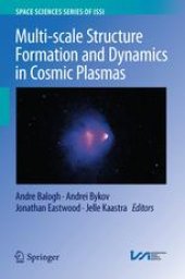 book Multi-scale Structure Formation and Dynamics in Cosmic Plasmas