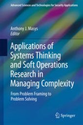 book Applications of Systems Thinking and Soft Operations Research in Managing Complexity: From Problem Framing to Problem Solving