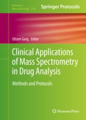 book Clinical Applications of Mass Spectrometry in Drug Analysis: Methods and Protocols