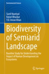 book Biodiversity of Semiarid Landscape: Baseline Study for Understanding the Impact of Human Development on Ecosystems