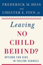 book Leaving No Child Behind?: Options for Kids in Failing Schools