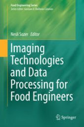 book Imaging Technologies and Data Processing for Food Engineers