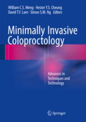 book Minimally Invasive Coloproctology: Advances in Techniques and Technology