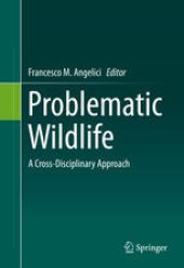 book Problematic Wildlife: A Cross-Disciplinary Approach