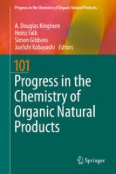 book Progress in the Chemistry of Organic Natural Products 101