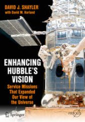 book Enhancing Hubble's Vision: Service Missions That Expanded Our View of the Universe