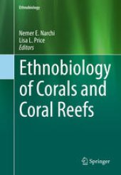 book Ethnobiology of Corals and Coral Reefs