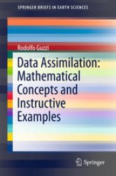 book Data Assimilation: Mathematical Concepts and Instructive Examples