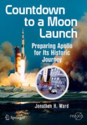 book Countdown to a Moon Launch: Preparing Apollo for Its Historic Journey