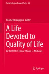 book A Life Devoted to Quality of Life: Festschrift in Honor of Alex C. Michalos