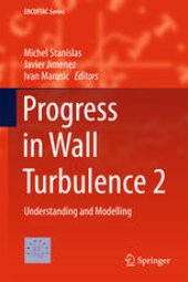 book Progress in Wall Turbulence 2: Understanding and Modelling