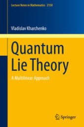 book Quantum Lie Theory: A Multilinear Approach