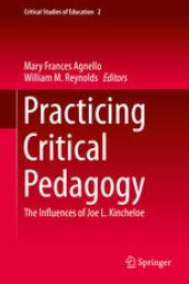 book Practicing Critical Pedagogy: The Influences of Joe L. Kincheloe