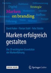 book Marken erfolgreich gestalten: Die 20 wichtigsten Grundsätze der Markenführung