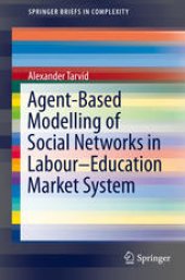 book Agent-Based Modelling of Social Networks in Labour–Education Market System