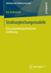 book Strukturgleichungsmodelle: Eine anwendungsorientierte Einführung