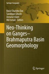 book Neo-Thinking on Ganges-Brahmaputra Basin Geomorphology