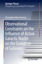 book Observational Constraints on the Influence of Active Galactic Nuclei on the Evolution of Galaxies