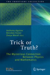 book Trick or Truth?: The Mysterious Connection Between Physics and Mathematics