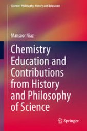 book Chemistry Education and Contributions from History and Philosophy of Science