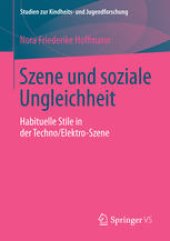 book Szene und soziale Ungleichheit: Habituelle Stile in der Techno/Elektro-Szene