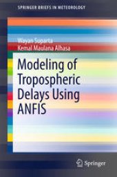 book Modeling of Tropospheric Delays Using ANFIS