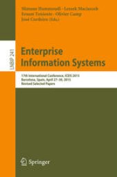 book Enterprise Information Systems: 17th International Conference, ICEIS 2015, Barcelona, Spain, April 27-30, 2015, Revised Selected Papers