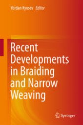 book Recent Developments in Braiding and Narrow Weaving