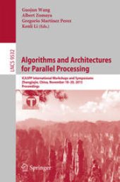 book Algorithms and Architectures for Parallel Processing: ICA3PP International Workshops and Symposiums, Zhangjiajie, China, November 18-20, 2015, Proceedings