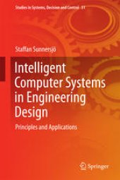 book Intelligent Computer Systems in Engineering Design: Principles and Applications