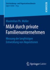 book M&A durch private Familienunternehmen: Messung der langfristigen Entwicklung von Akquisitionen