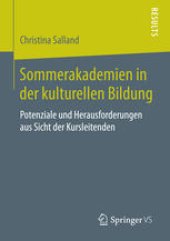 book Sommerakademien in der kulturellen Bildung: Potenziale und Herausforderungen aus Sicht der Kursleitenden