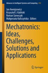 book Mechatronics: Ideas, Challenges, Solutions and Applications