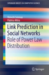 book Link Prediction in Social Networks: Role of Power Law Distribution