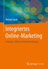 book Integriertes Online-Marketing: Strategie, Taktik und Implementierung