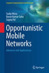 book Opportunistic Mobile Networks: Advances and Applications