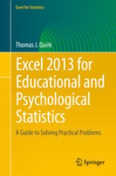 book Excel 2013 for Educational and Psychological Statistics: A Guide to Solving Practical Problems