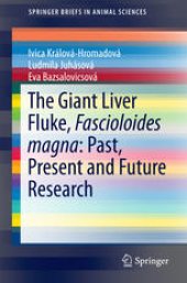 book The Giant Liver Fluke, Fascioloides magna: Past, Present and Future Research