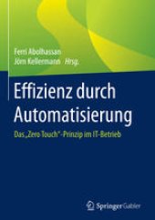 book Effizienz durch Automatisierung: Das „Zero Touch“-Prinzip im IT-Betrieb