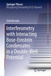 book Interferometry with Interacting Bose-Einstein Condensates in a Double-Well Potential