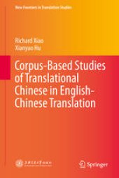 book Corpus-Based Studies of Translational Chinese in English-Chinese Translation