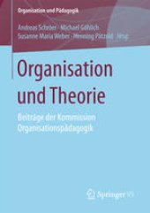 book Organisation und Theorie: Beiträge der Kommission Organisationspädagogik