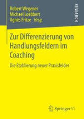 book Zur Differenzierung von Handlungsfeldern im Coaching: Die Etablierung neuer Praxisfelder 