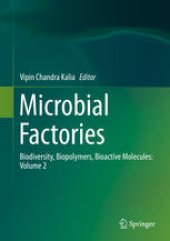 book Microbial Factories: Biodiversity, Biopolymers, Bioactive Molecules: Volume 2