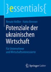 book Potenziale der ukrainischen Wirtschaft: Für Unternehmer und Wirtschaftsinteressierte