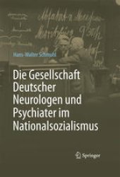 book Die Gesellschaft Deutscher Neurologen und Psychiater im Nationalsozialismus