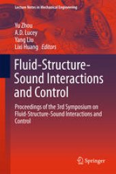 book Fluid-Structure-Sound Interactions and Control: Proceedings of the 3rd Symposium on Fluid-Structure-Sound Interactions and Control