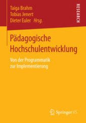 book Pädagogische Hochschulentwicklung: Von der Programmatik zur Implementierung