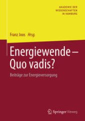 book Energiewende - Quo vadis?: Beiträge zur Energieversorgung